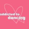 addicted to dancing