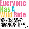 everyone has a wild side