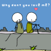 Why dont you love me?