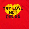 LOVE not drugs!