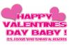Happy Valentines Day Baby